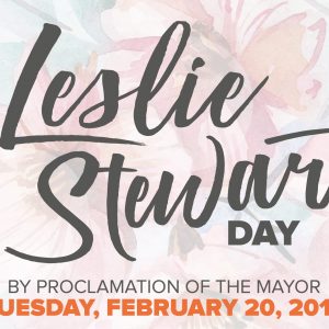 2018 Leslie Stewart Day by proclamation of the Mayor graphic