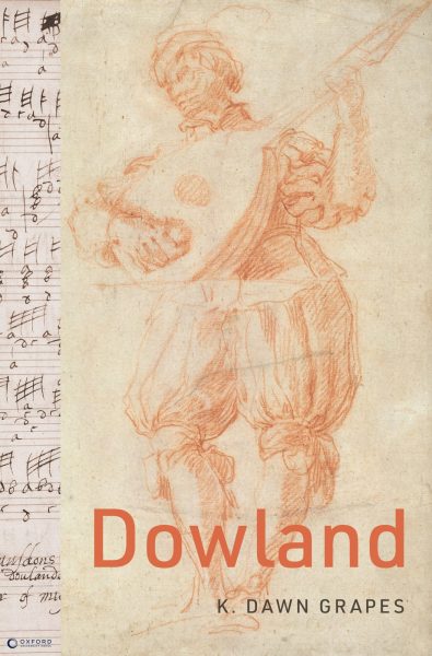 Book cover, Dowland by K. Dawn Grapes pictured. Sketch of sepia colored luteist, orange title text with a music score border on the left.